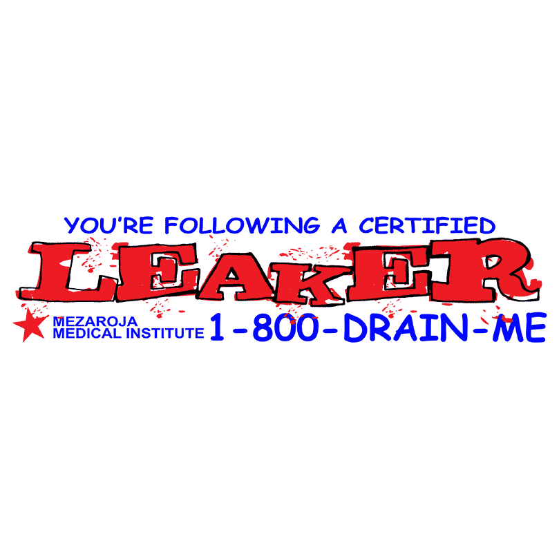 CERTIFIED LEAKER BUMPER STICKER