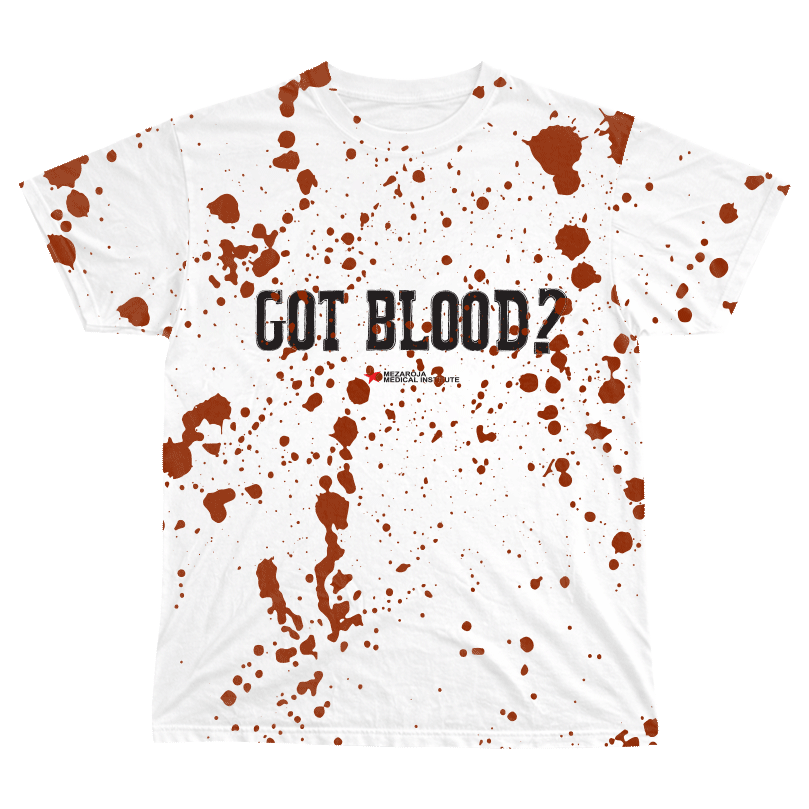 GOT BLOOD? T SHIRT - ABNDNT REALITY